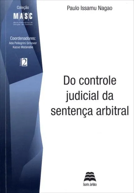 Do controle judicial da senten&ccedil;a arbitral