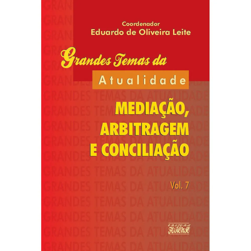 Media&ccedil;&atilde;o, arbitragem e concilia&ccedil;&atilde;o