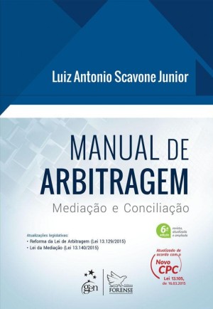 Manual de arbitragem: media&ccedil;&atilde;o e concilia&ccedil;&atilde;o