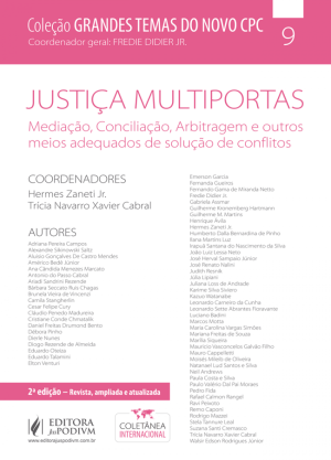 Justi&ccedil;a multiportas: media&ccedil;&atilde;o, concilia&ccedil;&atilde;o, arbitragem e outros meios de solu&ccedil;&atilde;o adequada para conflitos