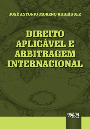 Direito Aplic&aacute;vel e Arbitragem Internacional
