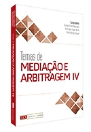 Temas de media&ccedil;&atilde;o e arbitragem IV