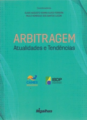 Arbitragem: atualidades e tend&ecirc;ncias