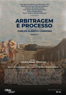 Arbitragem_e_processo_Homenagem_Carlos_Alberto_Carmona_v._2-0c8f252e Arbitragem e processo: homenagem ao professor Carlos Alberto Carmona