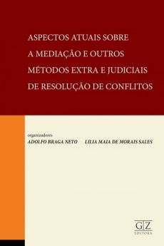 6914_-_Aspectos_atuais_sobre_a_mediacao_e_outros_metodos_extra_e_judiciais_de_resolucao_de_conflitos-60def370 A media&ccedil;&atilde;o de conflitos no contexto comunit&aacute;rio